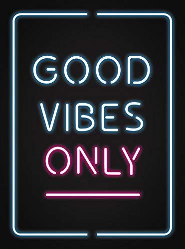 Good Vibes Only: Quotes and Statements to Help You Radiate Positivity