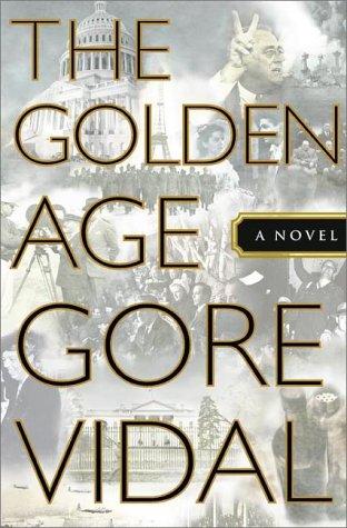 The Golden Age: An American Chronicle Novel