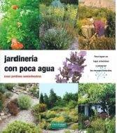 Jardinería con poca agua : crear jardines semisilvestres (Guías para la Fertilidad de la Tierra, Band 4)