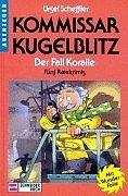 Kommissar Kugelblitz, Bd.12, Der Fall Koralle