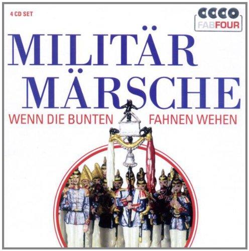 Militärmärsche - Wenn die bunten Fahnen wehen