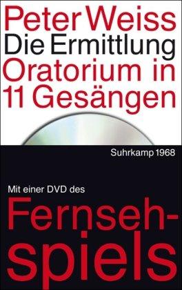 Die Ermittlung: Oratorium in 11 Gesängen. Mit einer DVD des Fernsehspiels