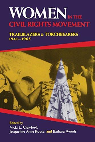 Women in the Civil Rights Movement: Trailblazers and Torchbearers, 1941-1965 (Blacks in the Diaspora Blacks in the Diaspora Blacks in the)