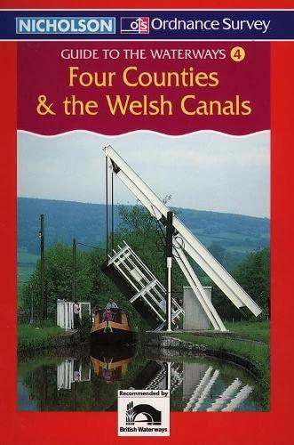 Four Counties and the Welsh Canals (Nicholson/OS Guide to the Waterways, Band 4)