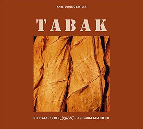 Tabak: Die Pfalz und Der 'Duwak' - eine lange Geschichte