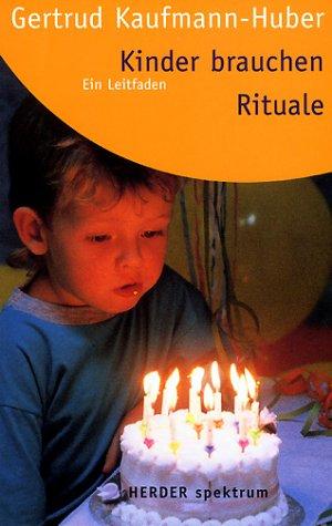 Kinder brauchen Rituale