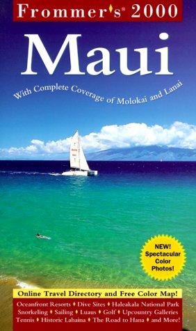 Frommer's 2000 Maui With Molokai and Lanai (Frommer's Maui, 2000)