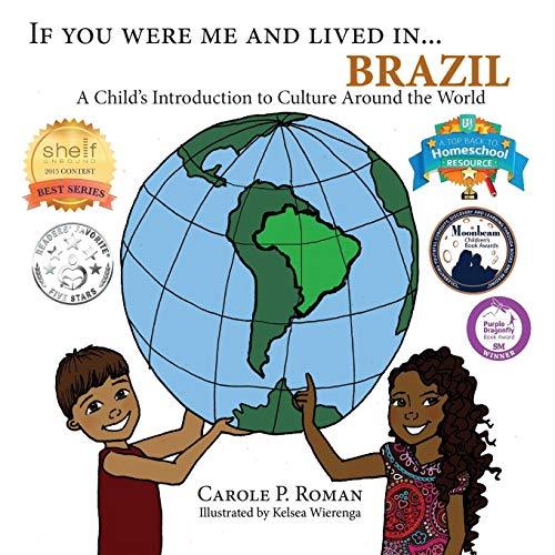 If You Were Me and Lived in... Brazil: A Child's Introduction to Cultures Around the World