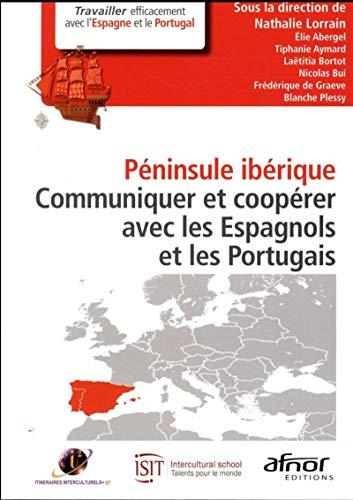 Péninsule Ibérique : communiquer et coopérer avec les Espagnols et les Portugais