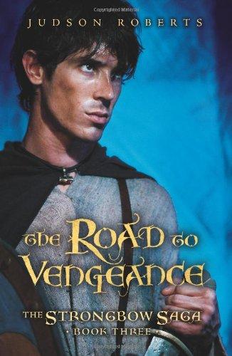 The Strongbow Saga, Book Three: The Road to Vengeance