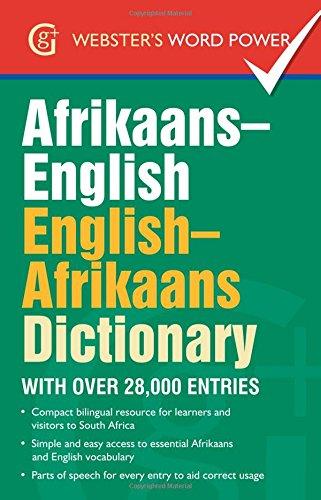 Afrikaans-English, English-Afrikaans Dictionary: With Over 28,000 Entries