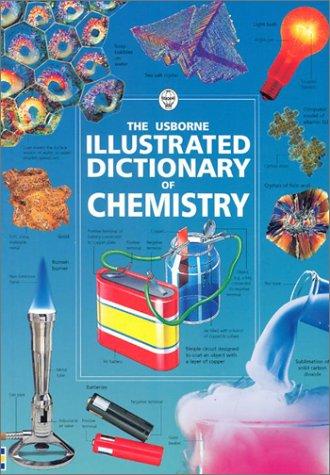 Illus Dict of Chemistry Rev/E (Usborne Illustrated Dictionaries)