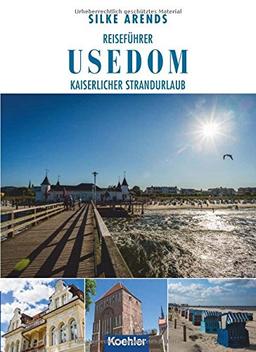 Reiseführer Usedom: Kaiserlicher Strandurlaub