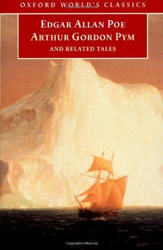 The Narrative of Arthur Gordon Pym of Nantucket, and Related Tales (Oxford World's Classics)