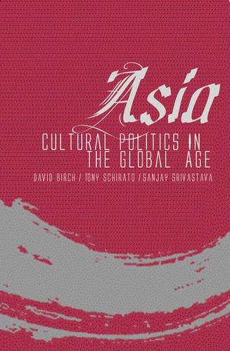 Asia: Cultural Politics in the Global Age