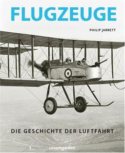 Flugzeuge: Die Geschichte der Luftfahrt