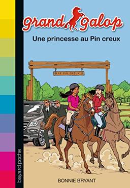 Grand Galop. Vol. 28. Une princesse au Pin creux