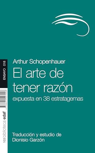 El arte de tener razón (Nueva Biblioteca Edaf)