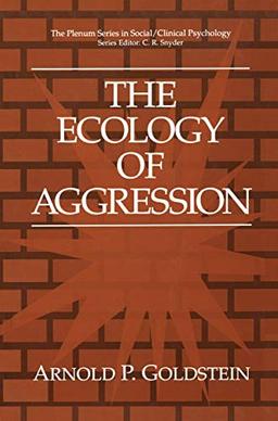 The Ecology of Aggression (The Springer Series in Social Clinical Psychology)