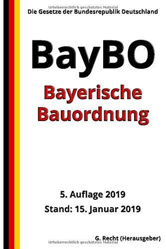 Bayerische Bauordnung (BayBO), 5. Auflage 2019