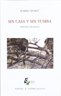 Sin casa y sin tumba (Poesía)