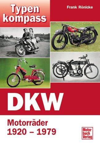 Typenkompass DKW. Motorräder 1920-1979.