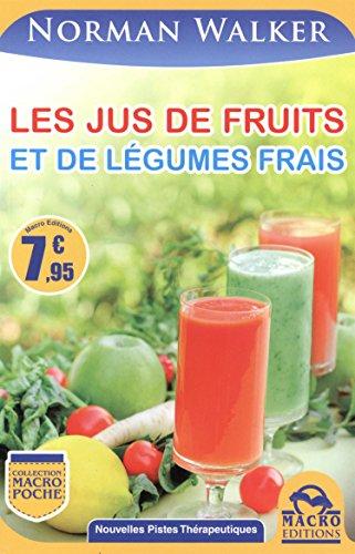 Les jus de fruits et de légumes frais