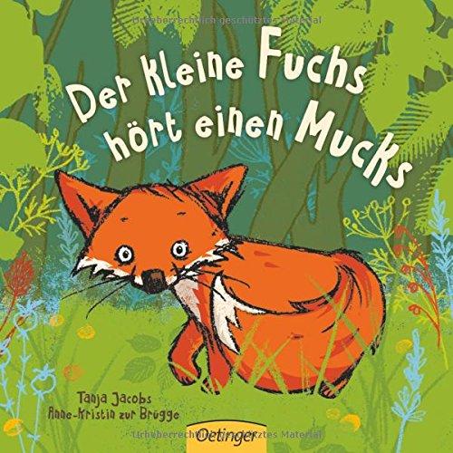 Der kleine Fuchs hört einen Mucks