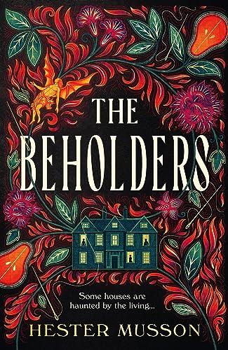 The Beholders: A gothic, historical debut thriller about power and corruption