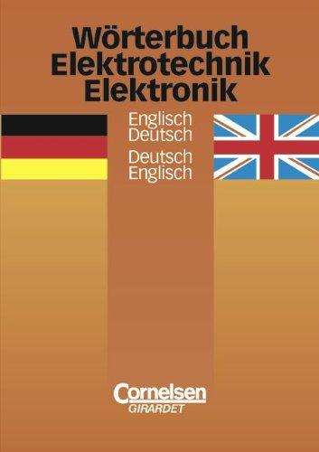 Wörterbuch Elektrotechnik und Elektronik - 6., überarbeitete und erweiterte Ausgabe: Englisch-Deutsch/Deutsch-Englisch: Wörterbuch