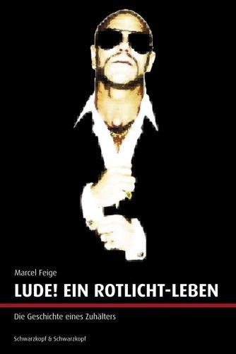 Lude! Ein Rotlicht-Leben