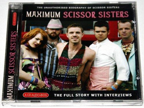 Maximum Scissor Sisters