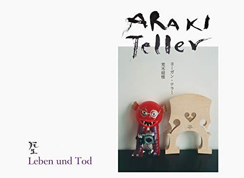 Jurgen Teller Nobuyoshi Araki Leben und Tod