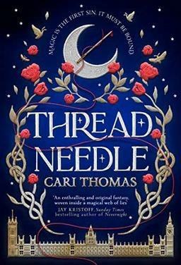 Threadneedle: The magical SUNDAY TIMES bestselling debut novel