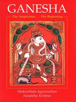 Ganesha: The Auspicious...the Beginning