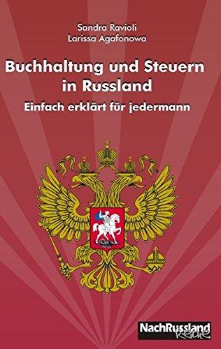 Buchhaltung und Steuern in Russland: Einfach erklärt für jedermann