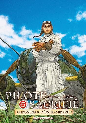 Pilote sacrifié : chroniques d'un kamikaze. Vol. 6