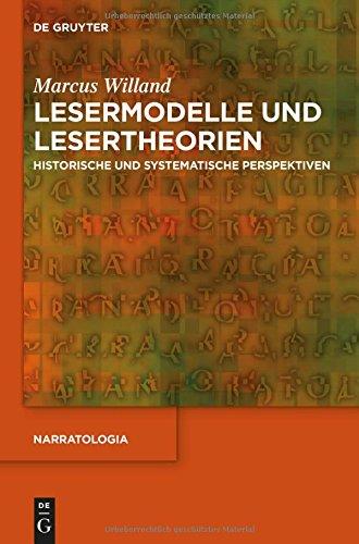 Lesermodelle und Lesertheorien: Historische und systematische Perspektiven (Narratologia, Band 41)