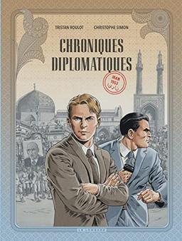 Chroniques diplomatiques. Vol. 1. Iran, 1953