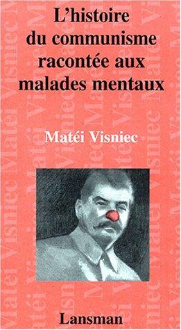 L'histoire du communisme racontée aux malades mentaux