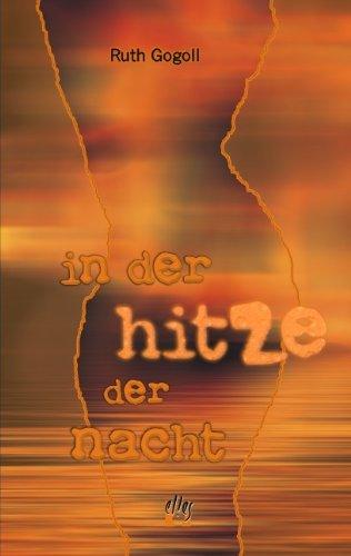 In der Hitze der Nacht: Liebesroman