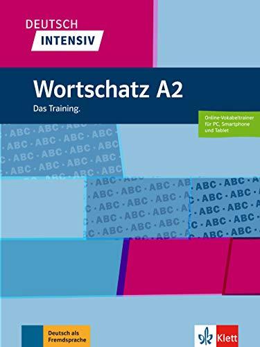 Deutsch intensiv : Wortschatz A2 : das Training