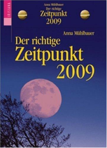 Der richtige Zeitpunkt 2009: Der Mond als alltäglicher Begleiter