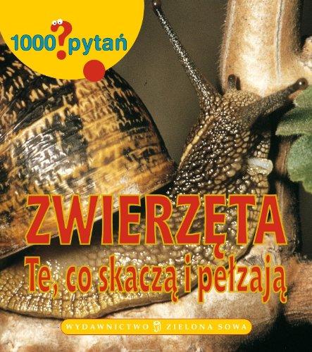 1000 pytan Zwierzeta Te, co skacza i pelzaja