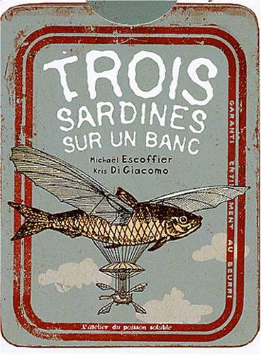 Trois sardines sur un banc