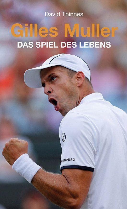 Gilles Muller: Das Spiel des Lebens