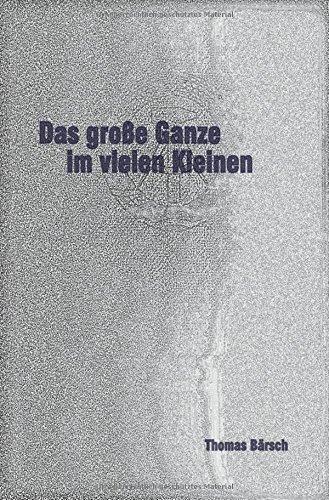 Das große Ganze im vielen Kleinen