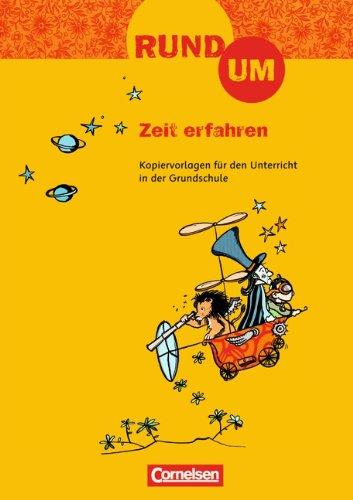 Rund um ... - Grundschule: 2.-4. Schuljahr - Rund um Zeit erfahren: Kopiervorlagen