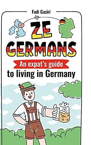 ZE GERMANS: An expat's guide to living in Germany