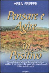 Pensare e agire in positivo